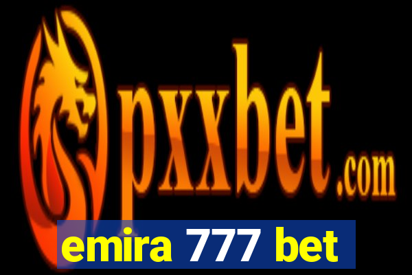 emira 777 bet